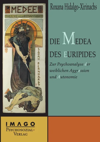 Обложка книги Die Medea des Euripides, Roxana Hidalgo