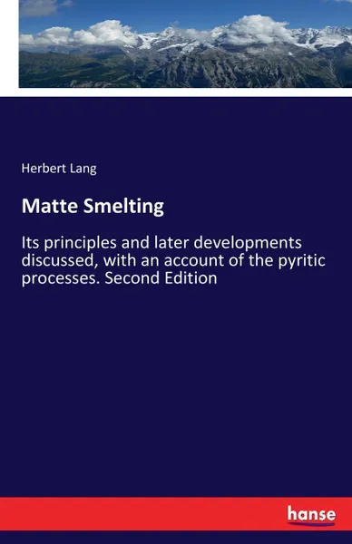 Обложка книги Matte Smelting, Herbert Lang