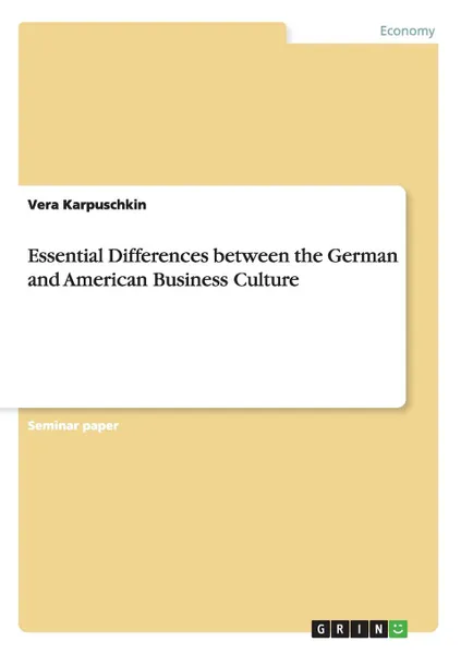 Обложка книги Essential Differences between the German and American Business Culture, Vera Karpuschkin