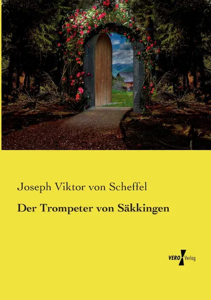 Обложка книги Der Trompeter von Sakkingen, Joseph Viktor von Scheffel