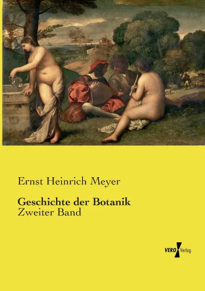 Обложка книги Geschichte der Botanik, Ernst Heinrich Meyer