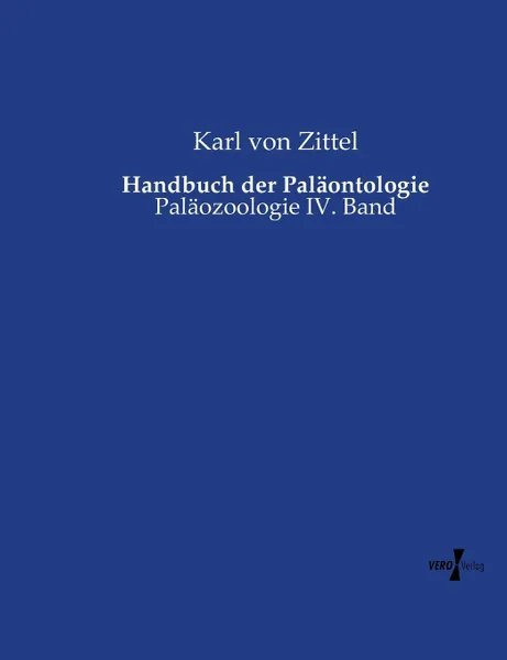 Обложка книги Handbuch der Palaontologie, Karl von Zittel