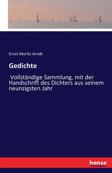 Обложка книги Gedichte, Ernst Moritz Arndt