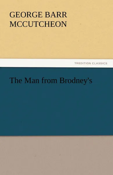 Обложка книги The Man from Brodney.s, George Barr McCutcheon