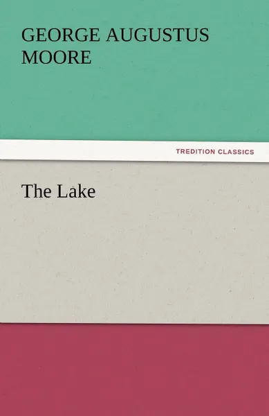 Обложка книги The Lake, George Augustus Moore