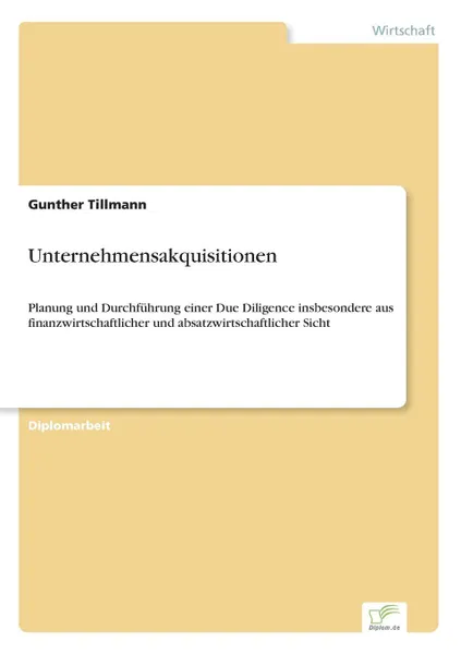 Обложка книги Unternehmensakquisitionen, Gunther Tillmann