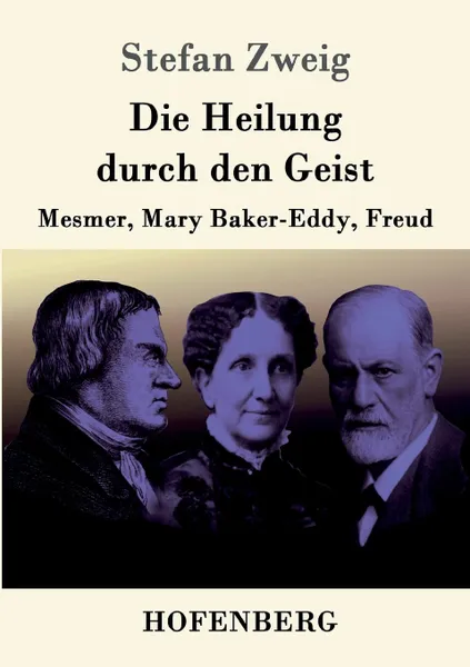 Обложка книги Die Heilung durch den Geist, Stefan Zweig