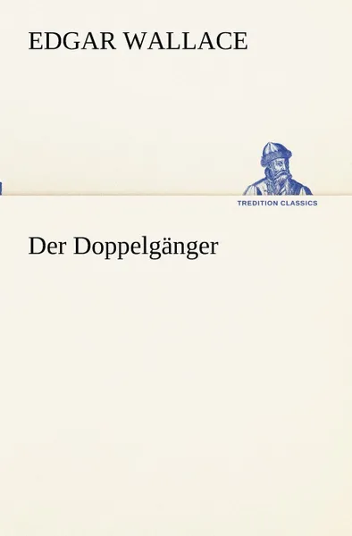 Обложка книги Der Doppelganger, Edgar Wallace