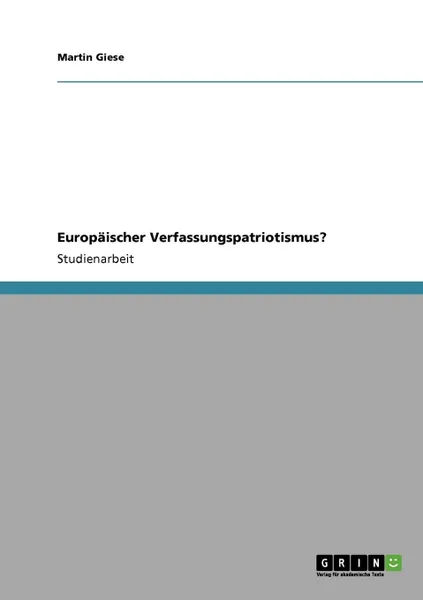 Обложка книги Europaischer Verfassungspatriotismus., Martin Giese