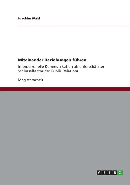 Обложка книги Miteinander Beziehungen fuhren, Joachim Wald