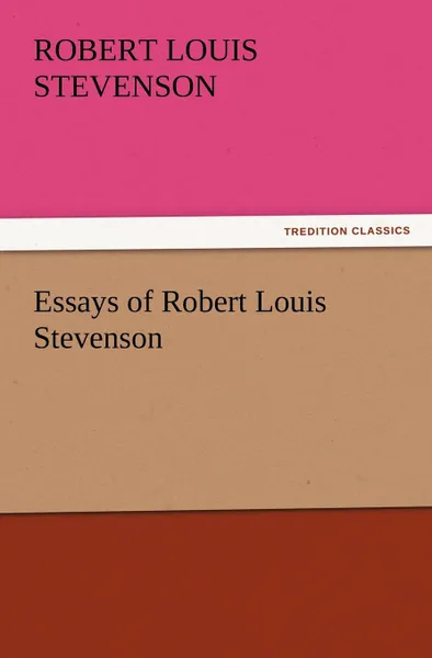 Обложка книги Essays of Robert Louis Stevenson, Stevenson Robert Louis