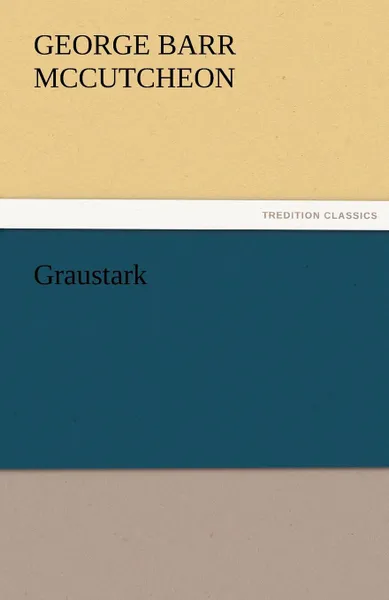 Обложка книги Graustark, George Barr McCutcheon