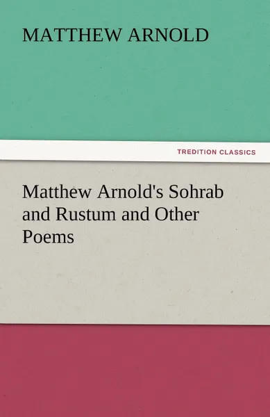 Обложка книги Matthew Arnold.s Sohrab and Rustum and Other Poems, Matthew Arnold