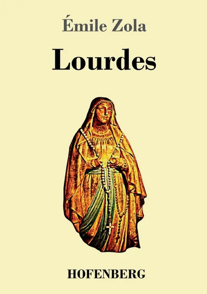 Обложка книги Lourdes, Émile Zola