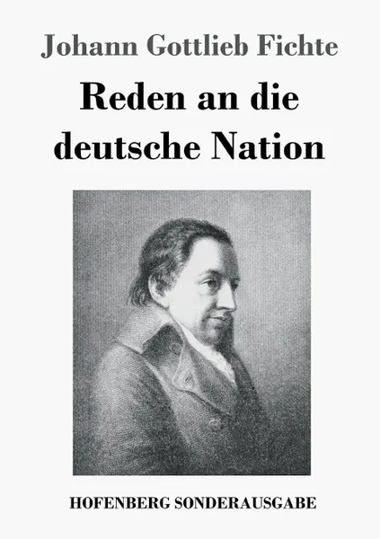 Обложка книги Reden an die deutsche Nation, Johann Gottlieb Fichte