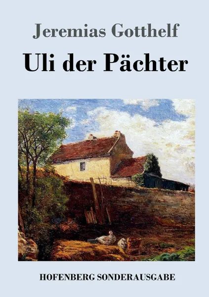 Обложка книги Uli der Pachter, Jeremias Gotthelf