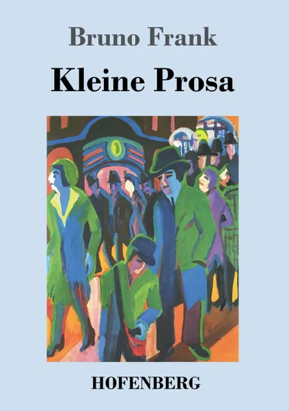 Обложка книги Kleine Prosa, Bruno Frank