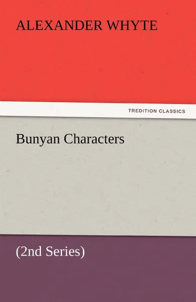 Обложка книги Bunyan Characters, Alexander Whyte