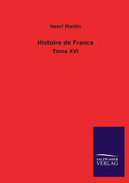 Обложка книги Histoire de France, Henri Martin