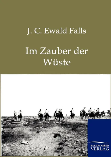 Обложка книги Im Zauber der Wuste, J. C. Ewald Falls