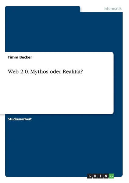 Обложка книги Web 2.0. Mythos oder Realitat., Timm Becker