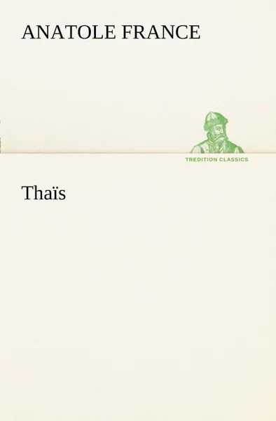 Обложка книги Thais, Anatole France