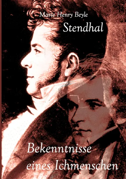 Обложка книги Bekenntnisse Eines Ichmenschen, Stendhal