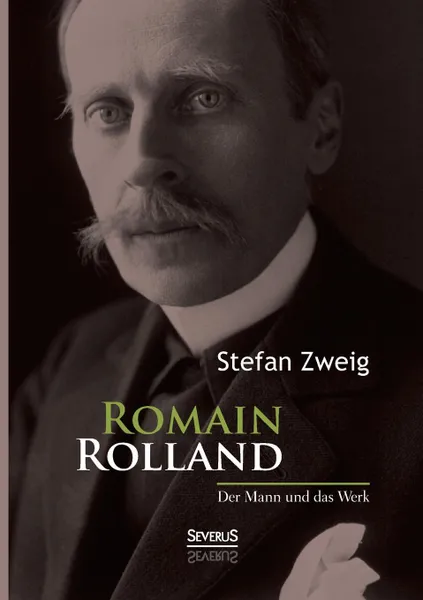 Обложка книги Romain Rolland, Stefan Zweig