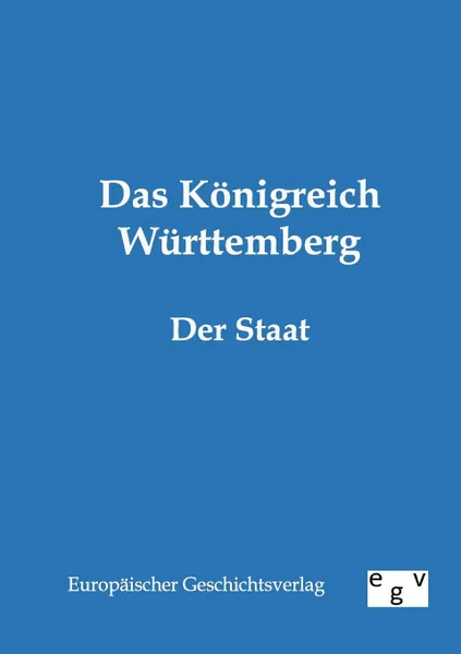 Обложка книги Das Konigreich Wurttemberg, ohne Autor