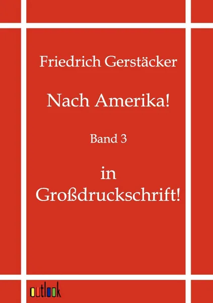 Обложка книги Nach Amerika., Friedrich Gerstäcker