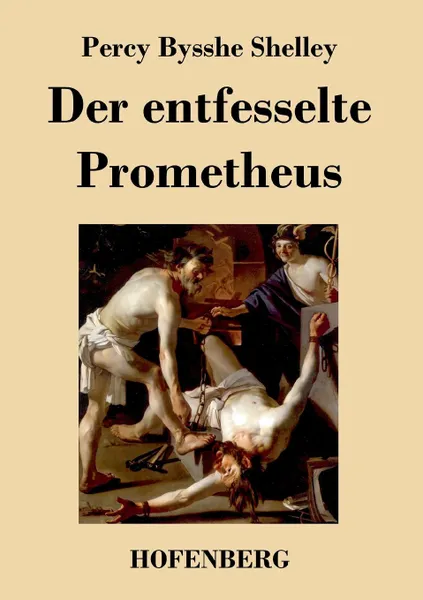 Обложка книги Der entfesselte Prometheus, Percy Bysshe Shelley