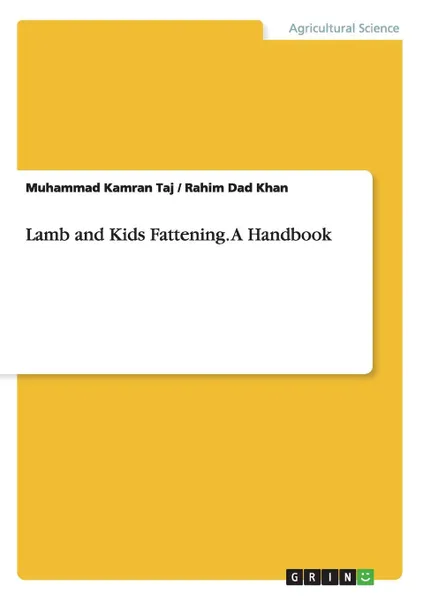 Обложка книги Lamb and Kids Fattening. A Handbook, Muhammad Kamran Taj, Rahim Dad Khan