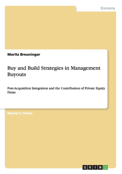 Обложка книги Buy and Build Strategies in Management Buyouts, Moritz Breuninger