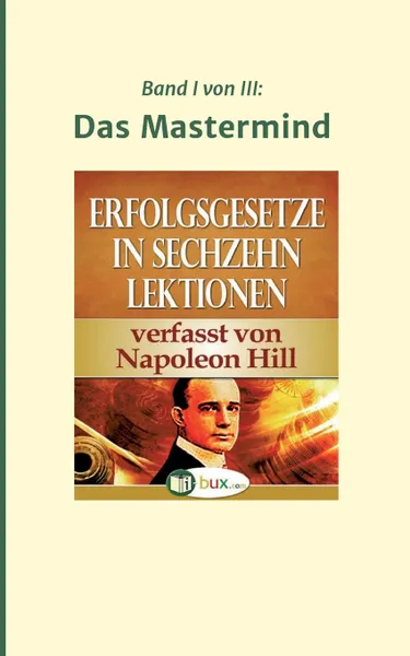 Обложка книги Erfolgsgesetze in sechzehn Lektionen, Napoleon Hill