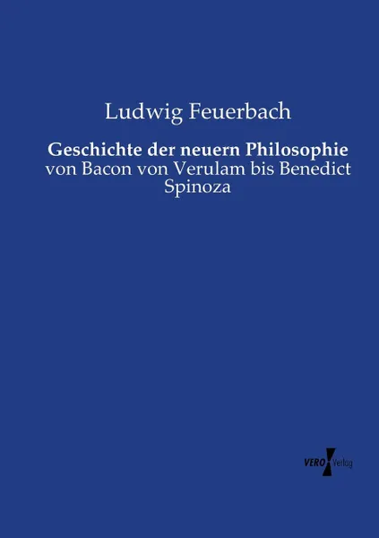 Обложка книги Geschichte der neuern Philosophie, Ludwig Feuerbach