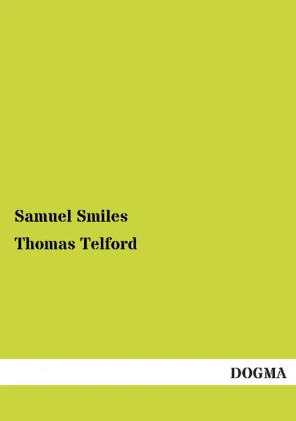 Обложка книги Thomas Telford, Samuel Jr. Smiles