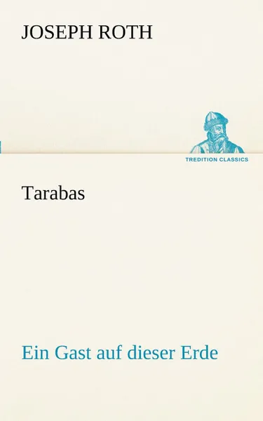 Обложка книги Tarabas, Joseph Roth