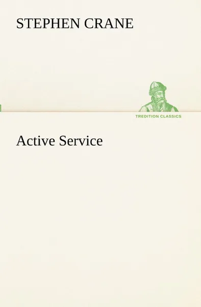 Обложка книги Active Service, Stephen Crane