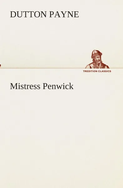 Обложка книги Mistress Penwick, Dutton Payne