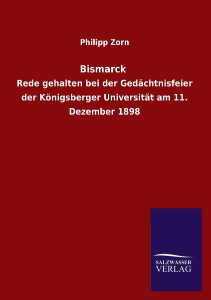 Обложка книги Bismarck, Philipp Zorn