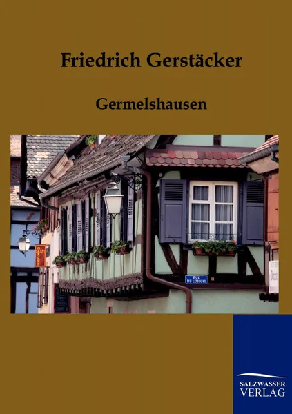 Обложка книги Germelshausen, Friedrich Gerstäcker
