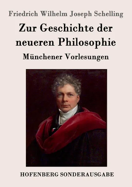 Обложка книги Zur Geschichte der neueren Philosophie, Friedrich Wilhelm Joseph Schelling