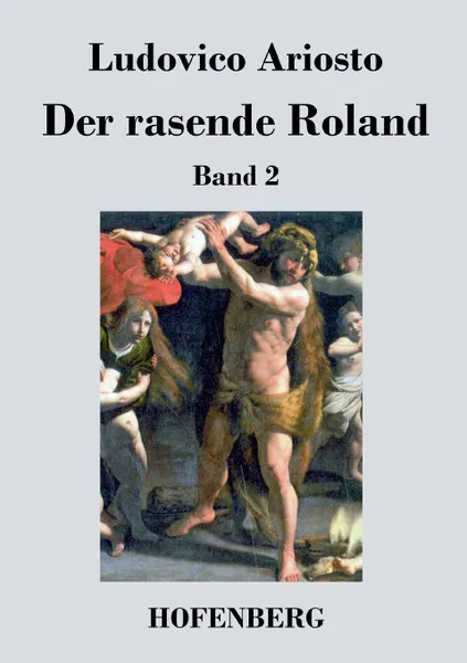 Обложка книги Der rasende Roland, Ludovico Ariosto