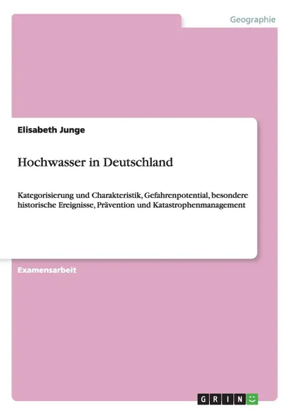 Обложка книги Hochwasser in Deutschland, Elisabeth Junge