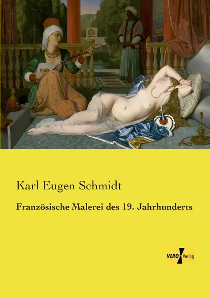 Обложка книги Franzosische Malerei Des 19. Jahrhunderts, Karl Eugen Schmidt