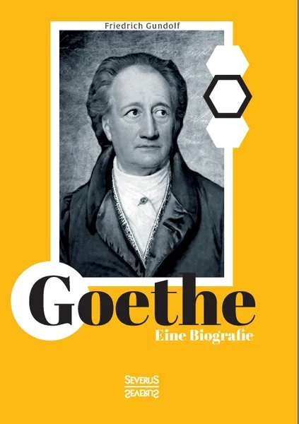 Обложка книги Goethe. Eine Biografie, Friedrich Gundolf