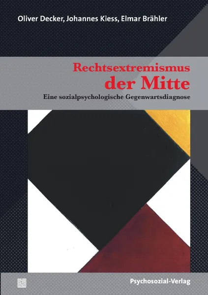 Обложка книги Rechtsextremismus Der Mitte, Oliver Decker, Johannes Kiess, Elmar Brahler