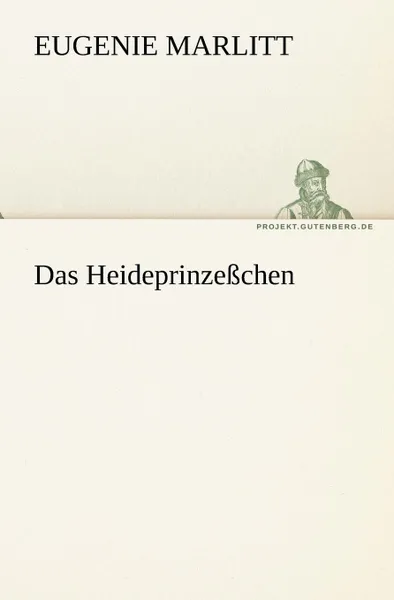 Обложка книги Das Heideprinzesschen, Eugenie Marlitt