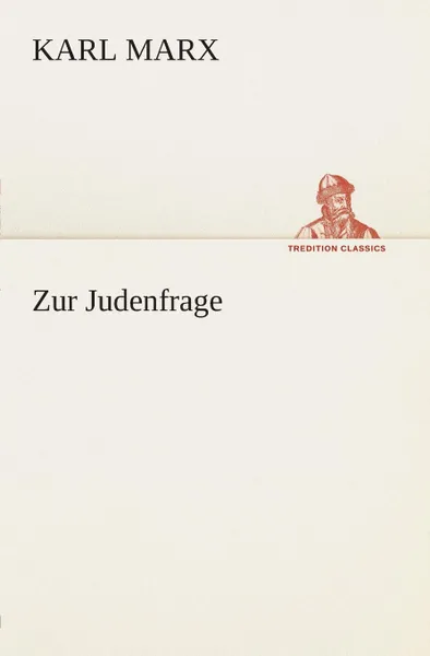 Обложка книги Zur Judenfrage, Marx Karl