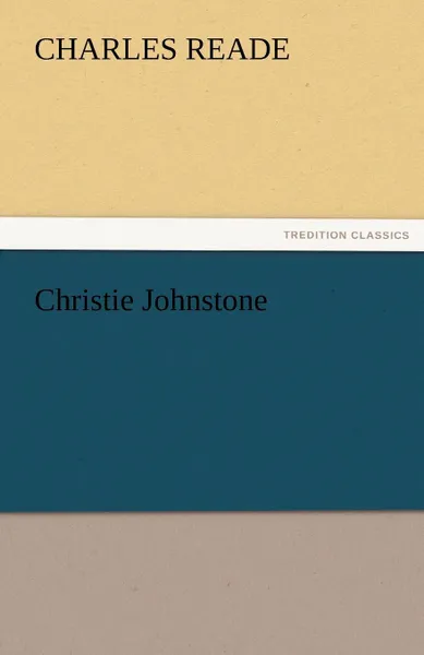 Обложка книги Christie Johnstone, Charles Reade